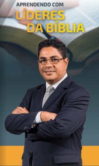 Aprendendo com Líderes da Bíblia
